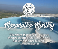 Maranatha Monthly