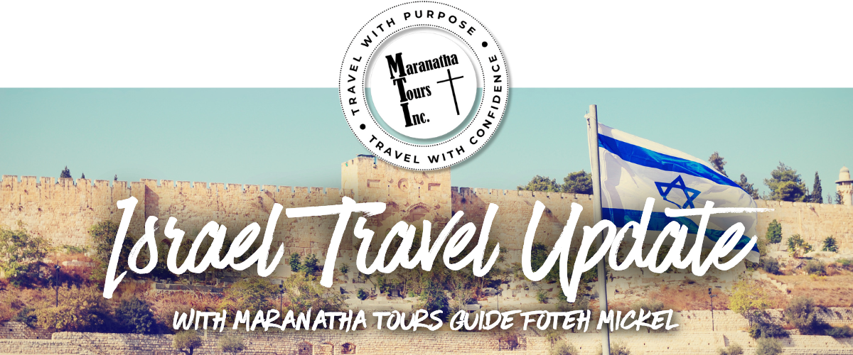 Israel Travel Update
