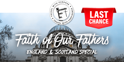 Faith of Our Fathers England & Scotland Special