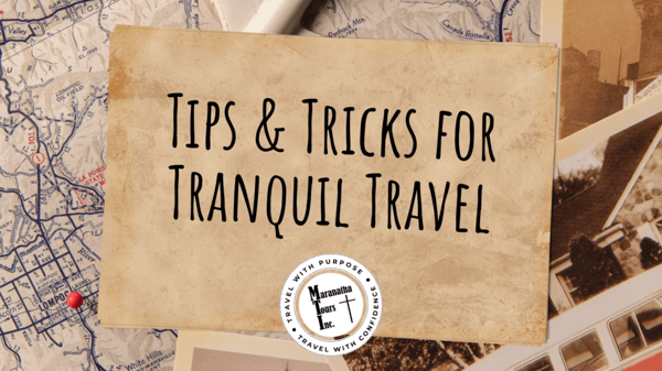 Tips and Tricks for Tranquil Travel