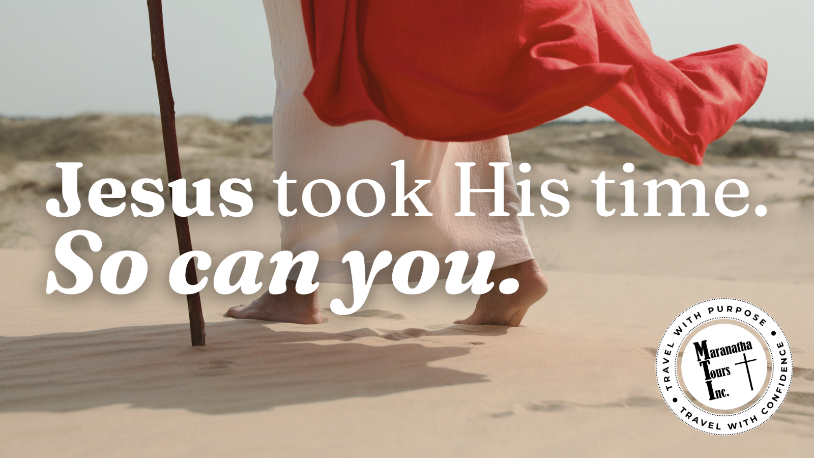 Jesus took His time. So can you.
