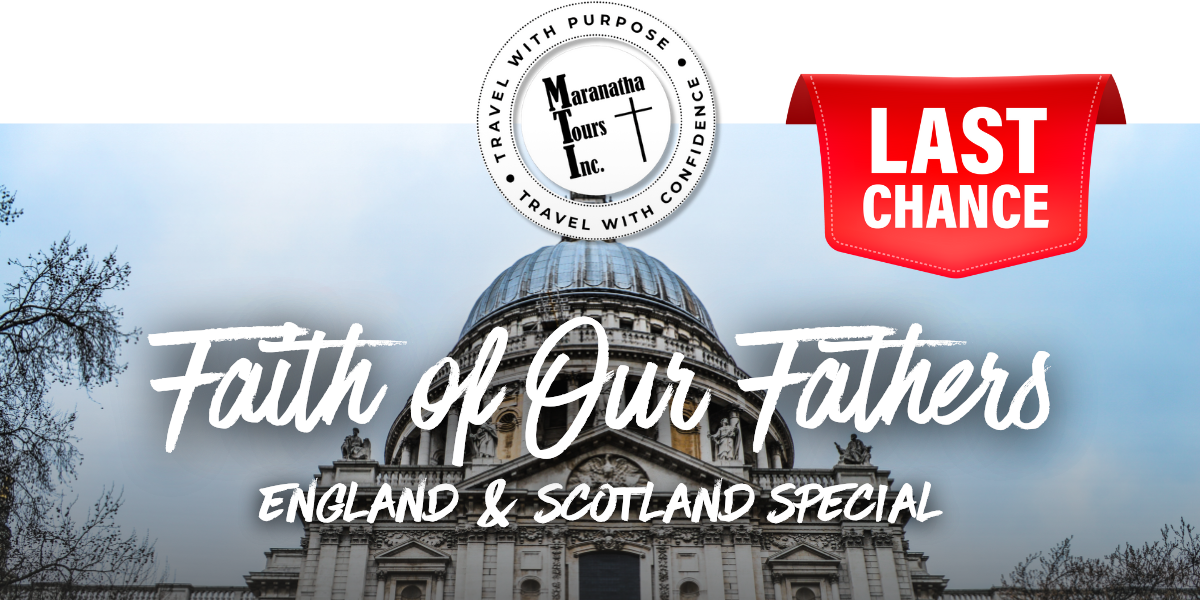 Faith of Our Fathers England & Scotland Special