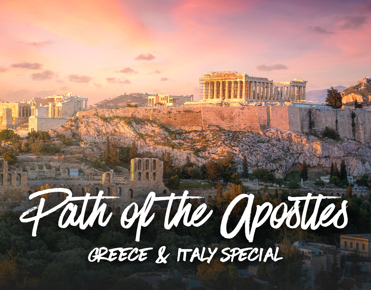 Path of the Apostles Greece & Italy Special
