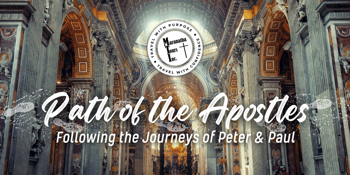 Path of the Apostles: Following the Journeys of Peter & Paul